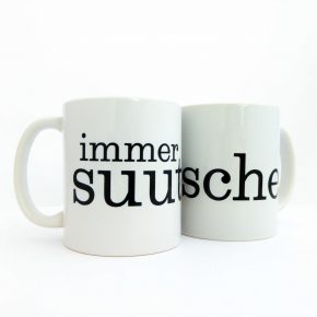 Tasse immer suutsche Typo weiß/schwarz Herr Fuchs Kaffeetasse Becher